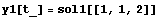 y1[t_] = sol1[[1, 1, 2]]