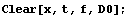 Clear[x, t, f, D0] ;