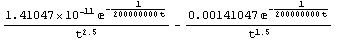 (1.41047*10^-11 E^(-1/(200000000 t)))/t^2.5 - (0.00141047 E^(-1/(200000000 t)))/t^1.5